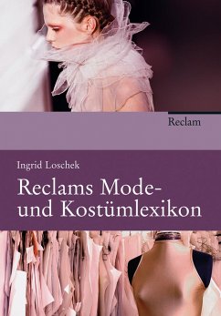 Reclams Mode- und Kostümlexikon - Wolter, Gundula;Loschek, Ingrid