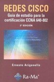 Redes CISCO : guía de estudio para la certificación CCNA 640-802