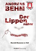 Der Lippennäher / Harald Hansens 2.Fall