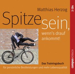 Spitze sein, wenn's drauf ankommt, 2 Audio-CDs - Herzog, Matthias