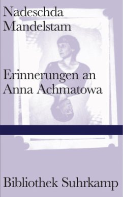Erinnerungen an Anna Achmatowa - Mandelstam, Nadeschda