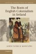 The Roots of English Colonialism in... - Bild 1