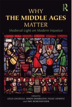 Why the Middle Ages Matter