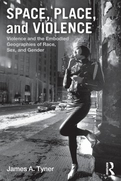 Space, Place, and Violence - Tyner, James A