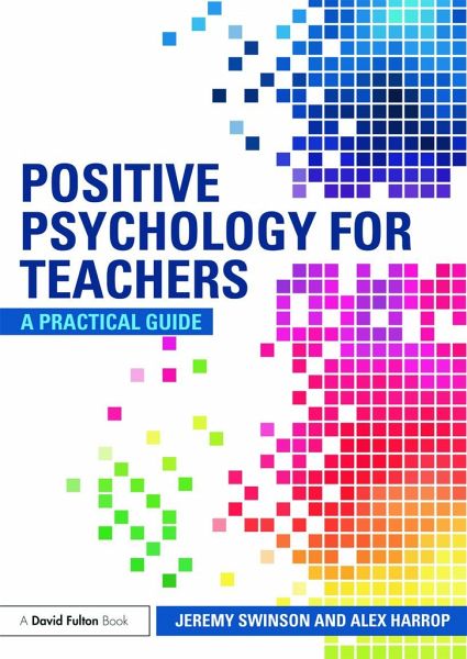 Positive Psychology for Teachers Positive Psychology for Teachers