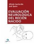Evaluación neurológica del recién nacido - García Alix, Alfredo; Quero, J.