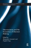 Neuroscience and the Economics of Decision Making