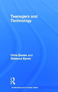 Teenagers and Technology - Davies, Chris; Eynon, Rebecca