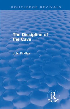 The Discipline of the Cave (Routledge Revivals) - Findlay, John Niemeyer