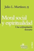 Moral social y espiritualidad : una co(i)nspiración necesaria