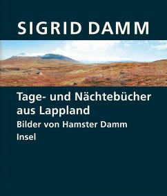 Tage- und Nächtebücher aus Lappland - Damm, Sigrid