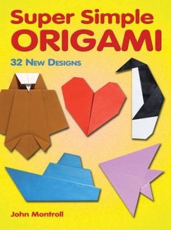 Super Simple Origami - Montroll, John