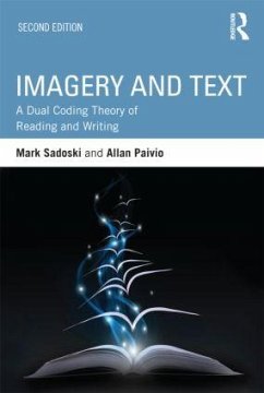 Imagery and Text - Sadoski, Mark; Paivio, Allan