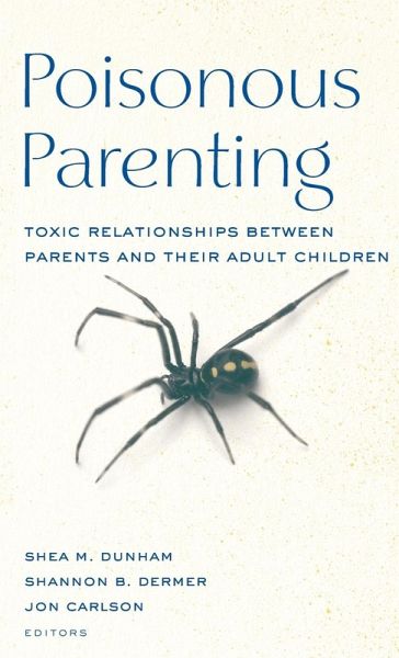 Poisonous Parenting Poisonous Parenting
