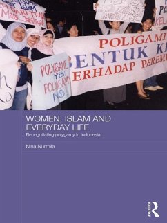 Women, Islam and Everyday Life - Nurmila, Nina