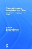 Twentieth Century Colonialism and China