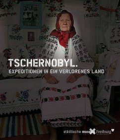 Cover Tschernobyl. Expeditionen in ein verlorenes Land