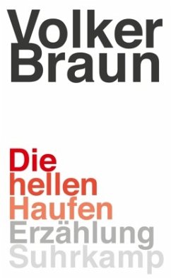 Die hellen Haufen - Braun, Volker