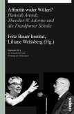 Affinität wider Willen? / Jahrbuch zur Geschichte und Wirkung des Holocaust 2011