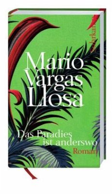 Das Paradies ist anderswo - Vargas Llosa, Mario
