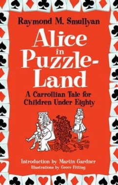 Alice in Puzzle-Land - Fitting, Greer; Menges, Jeff A.; Smullyan, Raymond M.