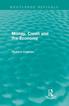 Money, Credit and the Economy (Routledge Revivals) - Coghlan, Richard