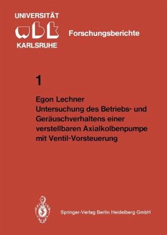 Untersuchung des Betriebs- und Geräuschverhaltens einer verstellbaren Axialkolbenpumpe mit Ventil-Vorsteuerung - Lechner, E.