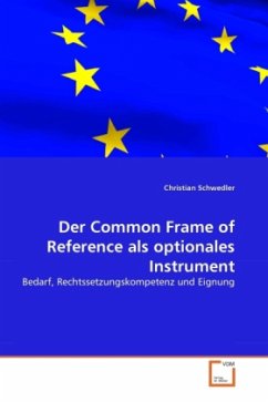 Der Common Frame of Reference als optionales Instrument - Schwedler, Christian