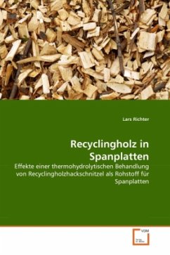 Recyclingholz in Spanplatten - Richter, Lars