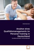 Ansätze eines Qualitätsmanagements im Personal Training in Deutschland