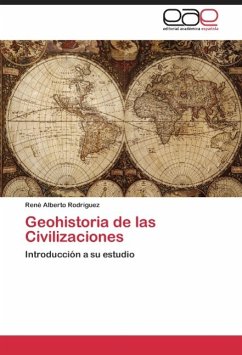 Geohistoria de las Civilizaciones - Rodríguez, René Alberto