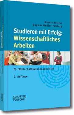 Studieren mit Erfolg: Wissenschaftliches Arbeiten - Heister, Werner;Weßler-Poßberg, Dagmar