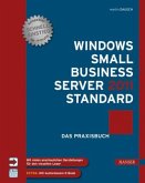 Windows Small Business Server 2011 Standard - Das Praxisbuch