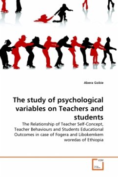 The study of psychological variables on Teachers and students - Gobie, Abera