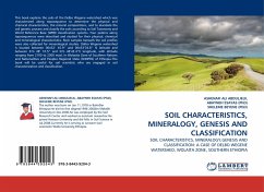 SOIL CHARACTERISTICS, MINERALOGY, GENESIS AND CLASSIFICATION