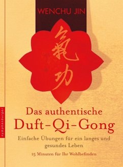 Das authentische Duft-Qi-Gong - Jin, Wenchu
