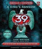 A King's Ransom (the 39 Clues: Cahills vs. Vespers, Book 2), 2