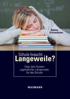 Cover Schule braucht Langeweile?