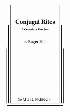 Conjugal Rites - Hall, Roger; Calhoun, Wil