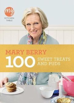 My Kitchen Table: 100 Sweet Treats and Puds - Berry, Mary