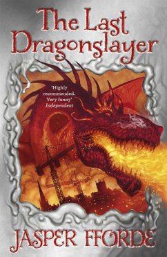 The Last Dragonslayer - Fforde, Jasper