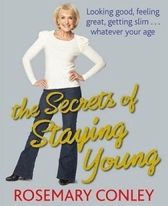 The Secrets of Staying Young - Conley, Rosemary