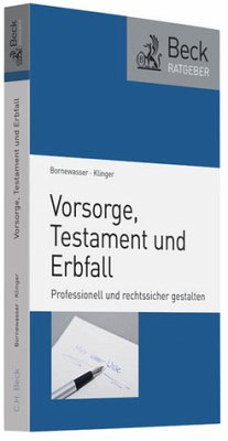 Cover Vorsorge, Testament und Erbfall: Professionell und rechtssicher gestalten (Beck-Ratgeber) professionell und rechtssicher gestalten