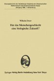 Hat das Menschengeschlecht eine biologische Zukunft?