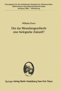 Hat das Menschengeschlecht eine biologische Zukunft? - Doerr, Wilhelm