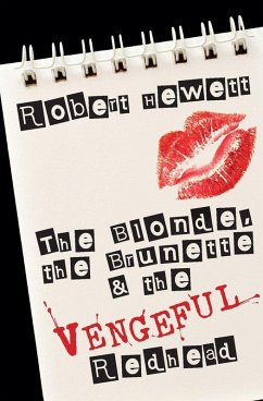 The Blonde, the Brunette and the Vengeful Redhead Cover The Blonde, the Brunette and the Vengeful Redhead