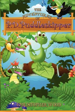 The Adventures of P.D. Puddleskipper (U.S. trade) - Wood, Christopher