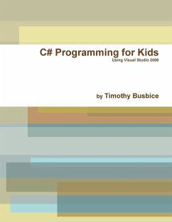 C# Programming for Kids VS2008 - Busbice, Timothy