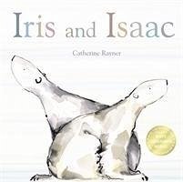 Iris and Isaac - Rayner, Catherine