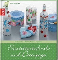 Serviettentechnik und Decoupage - Morgenthaler, Patricia